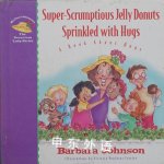 Super-Scrumptious Jelly Donuts Sprinkled with Hugs Barbara Johnson