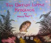 The Untidy Little Hedgehog Molly Brett