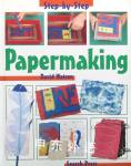 Papermaking Step-by-Step Children's Crafts David Watson