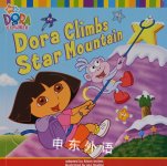 Dora Climbs Star Mountain Dora The Explorer Simon & Schuster