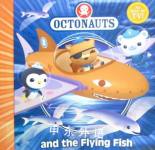 The Octonauts and the Flying Fish Simon and Schuster