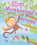 Stop Monkeying around Christine Swift,Sarah Wade