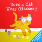 Does a Cat Wear Glasses (learn all baout you) Igloo Books Ltd