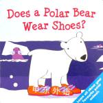 Does a Polar Bear Wear Shoes? Igloo Books Ltd