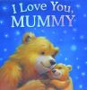 I Love You Mummy (Gift Book)