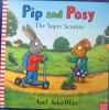 Pip and Posy: The super Scooter