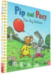 Pip Posy the Big Balloon