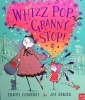 Whizz Pop Granny Stop