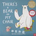 There a Bear on My Chair Ross Collins