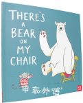 There a Bear on My Chair