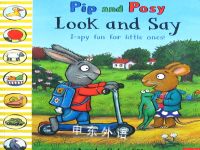 Pip and Posy: Look and Say Axel Scheffler