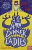 Attack of the demon dinner ladies