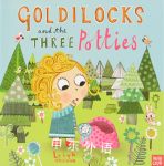 Goldilocks and the Three Potties Leigh Hodgkinson