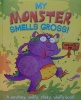 My Monster Smells Gross