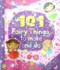 101 Fairy Things to Make-and-Do