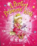 A Perfect Princess Wish (Picture Flats Portrait) Kirsty Neale