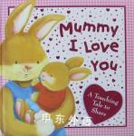 Mummy I love you Igloo Books