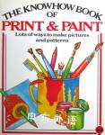 The Knowhow Book of Print and Paint Heather Amery