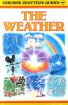 Usborne Spotter's Guides: The Weather Usborne Publishing