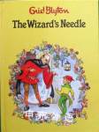 The Wizard Needle (Enid Blyton library) Enid Blyton