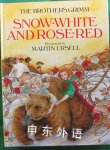 The Brothers Grimm Snow-White and Rose-Red Martin Ursell