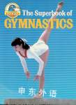 The Superbook of GYMNASTICS 无 图片中未明确标注作者名