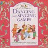 Dancing and Singing Games (Kingfisher Nursery Library)