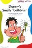 Danny's smelly toothbrush