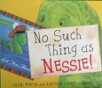 No Such Thing As Nessie!