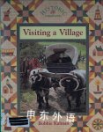 Visiting a Village (Historic Communities) Bobbie Kalman