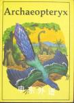 Archaeopteryx Dinosaur Lib Series Rupert Oliver,Bernard Long (Illustrator)