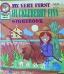 My very first huckleberry finn storybook Rochelle larkin