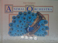 Animal Orchestra Scott Gustafson