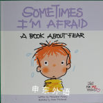 Sometimes I'm Afraid: A Book about Fear (Just for Me Books) Michaelene Mundy