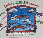 Twelve Lizards Leaping: A New Twelve Days of Christmas Jan Romero Stevens