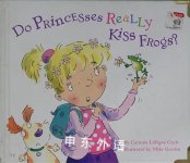 Do Princesses Really Kiss Frogs? Carmela LaVigna Coyle,Mike Gordon