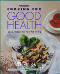 Prevention's Cooking for Good Health: Easy Recipes for Low-Fat Living Prevention Health Books