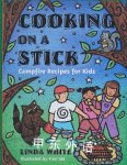 Cooking On A Stick: Campfire Recipes for Kids Acitvities for Kids Linda White