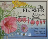The Flower Alphabet Book Jerry Pallotta