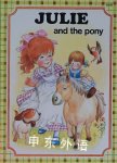 Julie and the Pony J.;Dauvister, Jane Carruth Barnabe