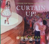 Curtain Up!: A Book for Young Performers Dirk Mclean