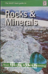 Guide to Rocks and Minerals of the Northwest (Rocks, Minerals and Gemstones) Stan Leaming