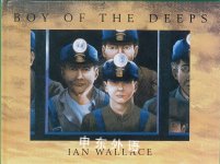 Boy of the Deeps
 Ian Wallace