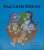 Five Little Kittens Giant First Start Reader