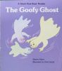 The Goofy Ghost Giant First-Start Reader