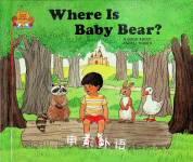 Where is Baby Bear? Jane Belk Moncure