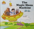 The Magic Moon Machine Magic Castle Readers