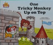 One Tricky Monkey Up on Top Magic Castle Readers Jane Belk Moncure