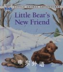 Little Bears New Friend Muriel Pepin