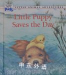 Little Puppy Saves the Day Muriel Pepin